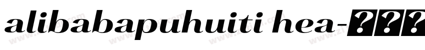 alibabapuhuiti hea字体转换 alibabapuhuiti hea字体转换